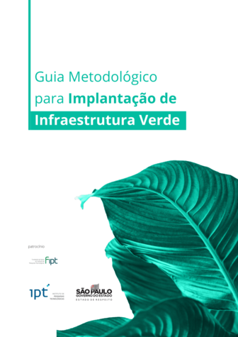 Guia Metodológico Para Implantação de Infraestrutura Verde", IPT