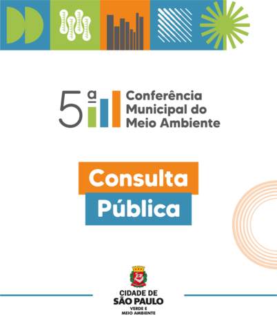 5ª CONFERÊNCIA MUNICIPAL DO MEIO AMBIENTE - EMERGÊNCIA CLIMÁTICA: OS DESAFIOS DA TRANSFORMAÇÃO ECOLÓGICA